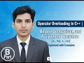 C Operator Overloading Overloading Binary Comparison Arithmetic Assignment Operators Part B
