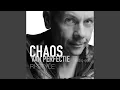 Lagu Chaos Van Perfectie (Radio Edit)