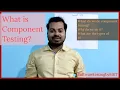 What is Component Testing and it s types