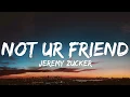 Download Lagu Not Ur Friend - Jeremy Zucker (Lyrics)