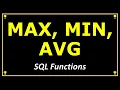 SQL MAX FUNCTION MIN FUNCTION AVG FUNCTION GROUP BY