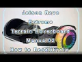 HOW TO RECALIBRATE Jetson Rave Extreme - Terrain Hoverboard Manual 02