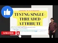 How to use singlethreaded attribute in TestNG Purendra