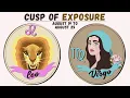 The Leo Virgo Cusp The Precise Brilliance of Exposure