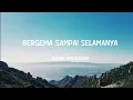 Download Lagu Bergema sampai selamanya (Lirik) by Nadhif Basalamah