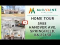 Home Tour - 5908 Hanover Ave Springfield VA 22150