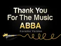 Download Lagu ABBA - Thank You For The Music (Karaoke Version)