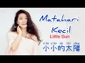 Lagu 小小的太陽 - Xiao Xiao De Tai Yang - Sun Lu • 孙露 - Matahari Kecil - Little Sun - Chinese Song - Mandarin