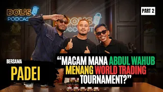 “MACAM MANA PADEI & TEAM MENANG WORLD TRADING TOURNAMENT?” | DP EP114 Part 2