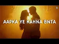 Lagu Aapka Ye Kahna Bnta (Majboor) - Sheheryar X Zoha | Hindi Soulful Music | U\u0026I GAAN | TUHINEXT