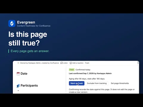 watch Evergreen — Content Freshness for Confluence video