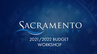 Sacramento County Budget Workshop