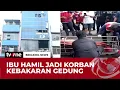 Ibu Hamil Menjadi Korban Kebakaran Gedung Terra Drone di Kemayoran | Breaking News tvOne