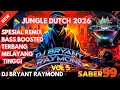 Download Lagu NIGHTBEAT CHANNEL X SABER99  VOL 5 DJ BRYANT RAYMOND JUNGLE DUTCH MIXTAPE BREAKBEAT 2026 MANTAP JIWA