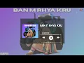 BAN M RHYA KRU (Official Audio) Vampire | GRV| Refix Haryanvi Ragni Beat 2025