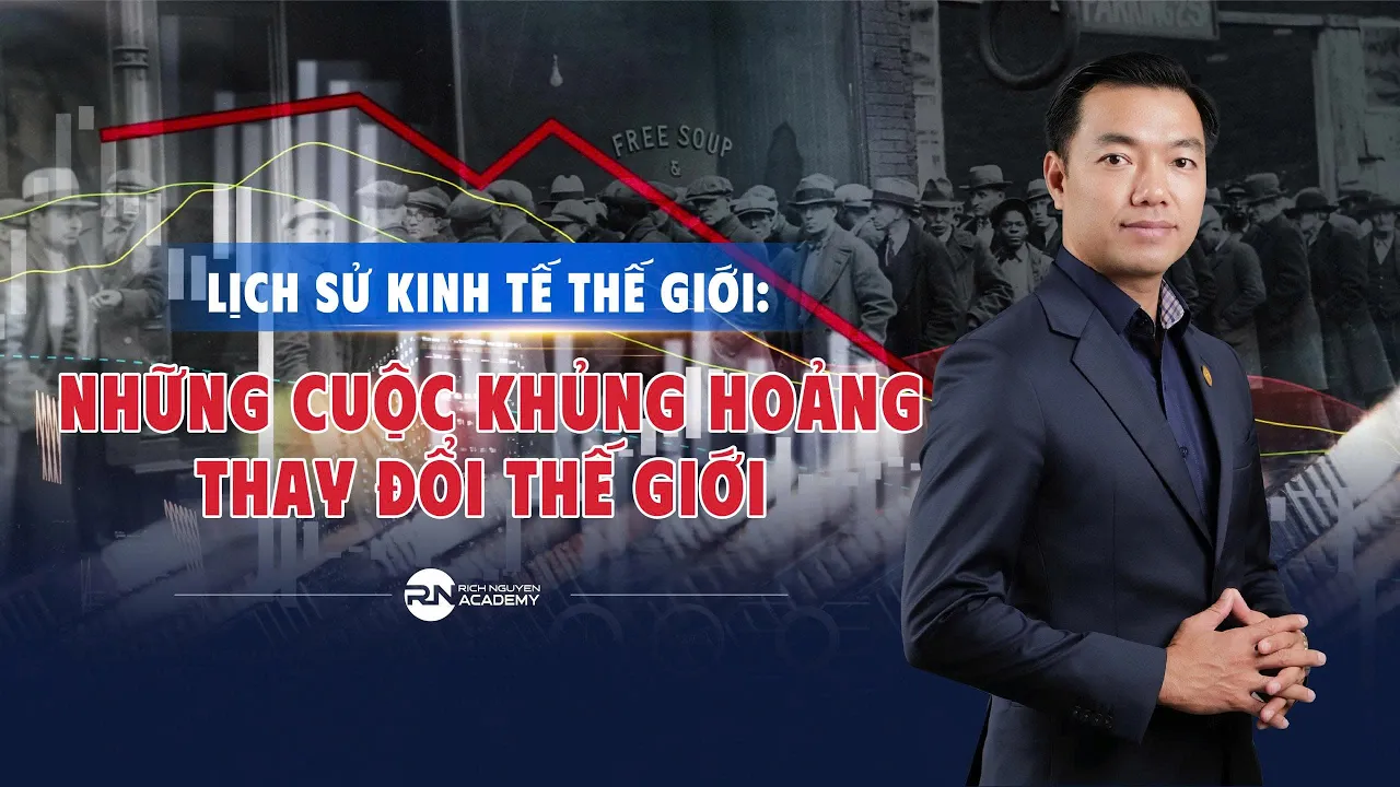 LỊCH SỬ KINH TẾ THẾ GIỚI - NHỮNG CUỘC KHỦNG HOẢNG THAY ĐỔI THẾ GIỚI