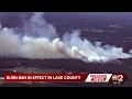 100 acre fire in Lake County caused by new homeowner clearing land s say