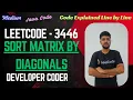 Sort Matrix by Diagonals LeetCode 3446 HashMap Java Code Developer Coder