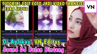 Download Cara Membuat Video Jedag Jedug Di Aplikasi VN Editor | Lagu DJ Bulan Bintang MP3