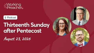 Sermon Brainwave 1098 Thirteenth Sunday after Pentecost - August 23 2026