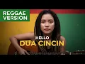 Lagu HELLO - DUA CINCIN | COVER REGGAE BY JMT MUSIC
