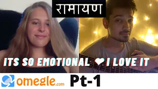 singing ramayans song to foreigners indian on omegle
