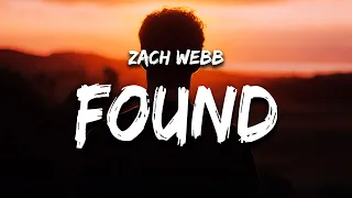 Zach Webb Found Lyrics I Found Life When I Found You 