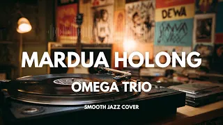 mardua holong omega trio smooth jazz cover bt the vinyl