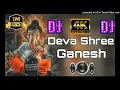 Download Lagu Shree Ganesha Deva DJ Remix || SHRI GANESHA DEVA👑  BREATHLESS    Mix  DANCE REMIX 🤩