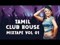 Download Lagu Tamil Party Dance Mix (Tamil Club House Mixtape - Vol 01)
