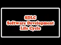 SOFTWARE DEVELOPMENT LIFE CYCLE