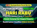 Download Lagu PUTAR DZIKIR INI❗Dzikir Mustajab Hari Rabu Pembuka Rezeki Dari Segala Penjuru, Morning Dua