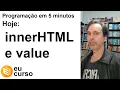 innerHTML vs value - Javascript basico e DOM