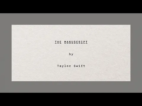 Download MP3 Taylor Swift - The Manuscript (Official Lyric Video)