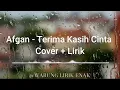 Download Lagu Afgan - Terima Kasih Cinta Cover + | Cover by Langit