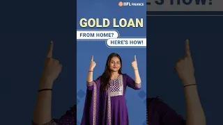 Know how to apply Gold Loan at Home from IIFL Finance | Apply, Get Approved, and Relax