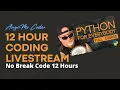 Craziest 12 hours No Break Coding Livestream Python FreeCodeCamp org