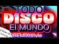 Download Lagu TODO DISCO EL MUNDO, REMIX Style 