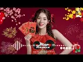 Lagu Nhạc Tết 2026 Remix, LK Nhạc Xuân 2026 Remix Hay Nhất Nghe Là Thấy Tết - Chào Xuân Bính Ngọ 2026