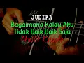 Download Lagu Judika - Bagaimana Kalau Aku Tidak Baik baik Saja (Karaoke Akustik)