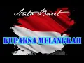Download Lagu Anto Baret - Kupaksa Melangkah.