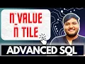 Nth Value NTILE in Sql Analytical Functions Advanced SQL Ashutosh Kumar