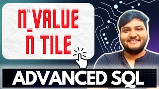 Nth Value NTILE in Sql Analytical Functions Advanced SQL Ashutosh Kumar