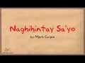 Naghihintay Sa'yo (by mark carpio)
