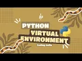 Virtual Environment in Python Python Tutorial for Beginners