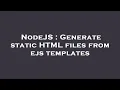 NodeJS Generate static HTML files from ejs templates