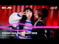 Lagu KHÔNG SAO EM À REMIX TIKTOK | Vậy Là Anh Ta Không Phải Anh Đúng Không Remix | Nhạc Remix TikTok 2025