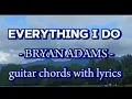 Download Lagu Everything i do i do it for you Bryan Adams guitar tutorial chords with lyrics