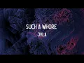 Such a Whore - JVLA (Slowed and Reverb Remix)