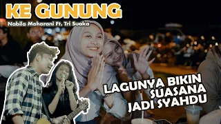 ke gunung nabila maharani ft tri suaka live pendopo lawas 